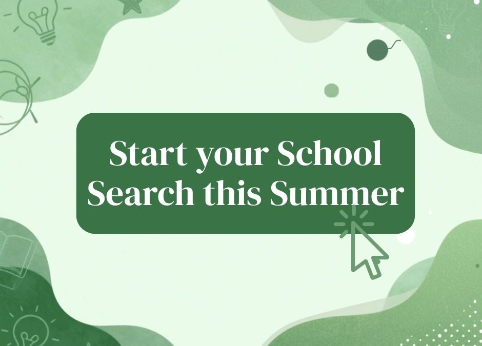 Start your school search this summer